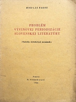 Problém vývinovej periodizácie slovenskej literatúry