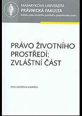 Právo životního prostředí: zvláštní část