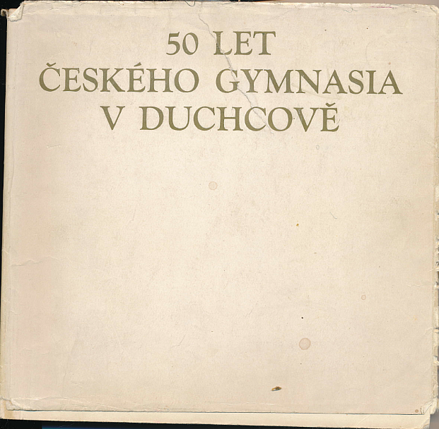 50 let českého gymnasia v Duchcově