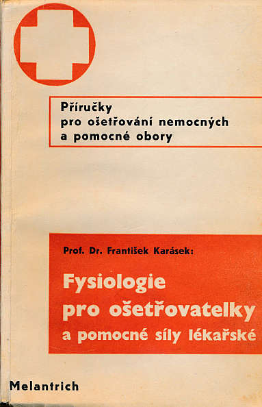 Fyziologie pro ošetřovatelky a pomocné síly lékařské