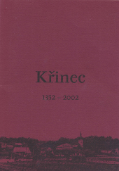 Křinec 1352–2002