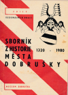 Sborník z historie města Dobrušky 1320–1980