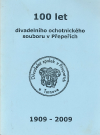 100 let divadelního ochotnického spolku v Přepeřích: 1909-2009