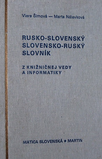 Rusko-slovenský slovensko-ruský slovník z knižničnej vedy a informatiky