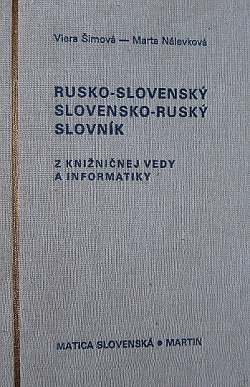 Rusko-slovenský slovensko-ruský slovník z knižničnej vedy a informatiky