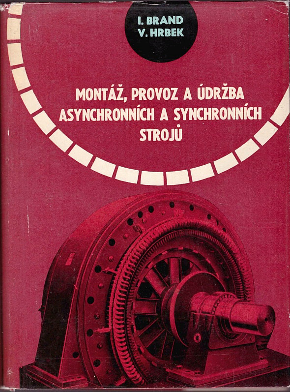 Montáž, provoz a údržba asynchronních a synchronních strojů