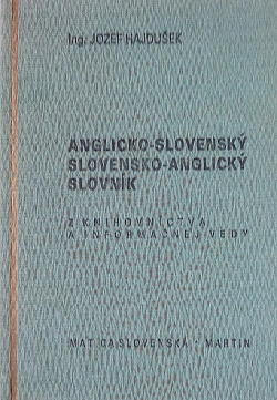 Anglicko-slovenský slovensko anglický slovník z knihovníctva a informačnej vedy