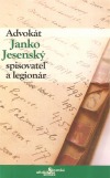 Advokát Janko Jesenský spisovateľ a legionár