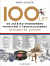 100 let od začátku svobodného podnikání v Československu: Manažeři se lvíčkem
