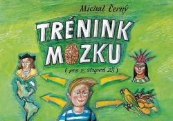 Trénink mozku: pro 2. stupeň ZŠ