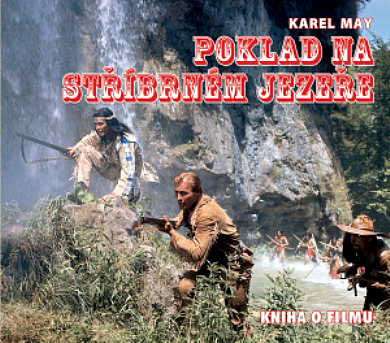 Poklad na stříbrném jezeře - Kniha o filmu