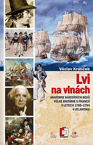 Lvi na vlnách - Anatomie námořních bojů Velké Británie s Francií v letech 1789–1794 v Atlantiku