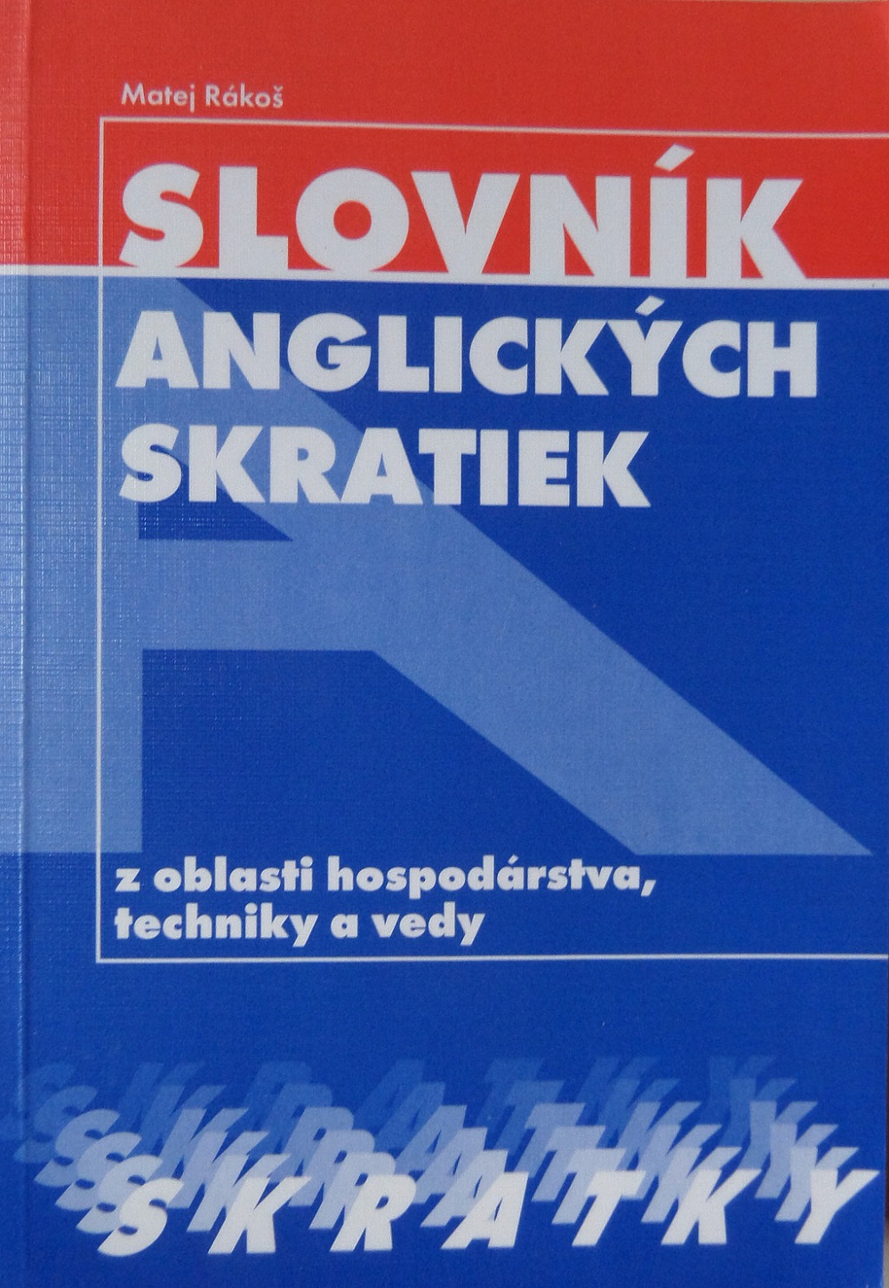 Slovník anglických skratiek z oblasti hospodárstva, techniky a vedy