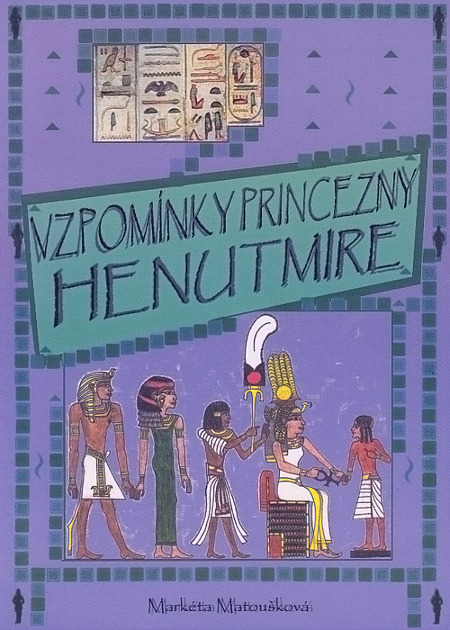 Vzpomínky princezny Henutmire