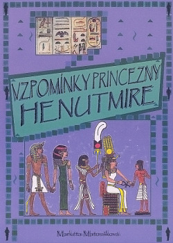 Vzpomínky princezny Henutmire