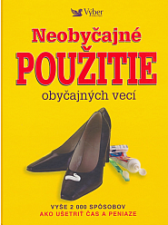 Neobyčajné použitie obyčajných vecí