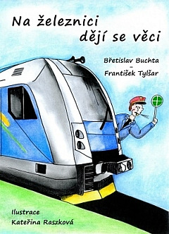 Na železnici dějí se věci