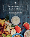 Superzdravá kuchařka