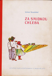 Za smidkou chleba