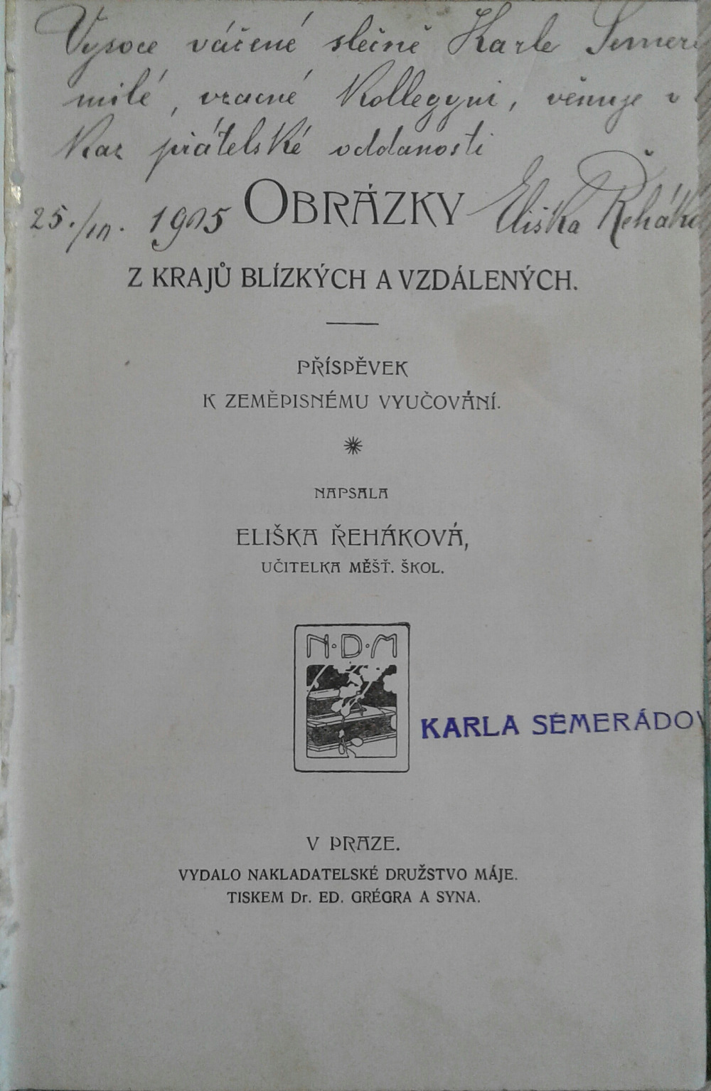 Obrázky z krajů blízkých a vzdálených