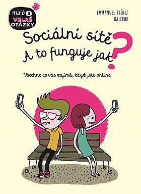 Sociální sítě - A to funguje jak?