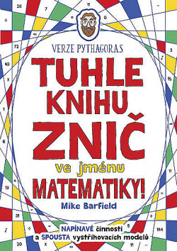 Tuhle knihu znič ve jménu matematiky!