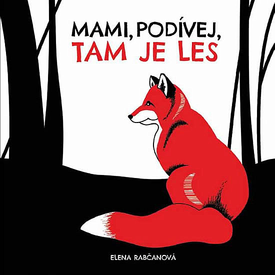 Mami, podívej, tam je les