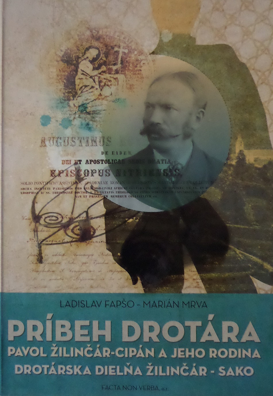 Príbeh drotára Pavol Žilinčár-Cipán a jeho rodina Drotárska dielňa Žilinčár-Sako