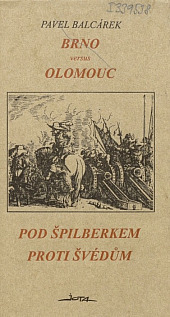 Brno versus Olomouc / Pod Špilberkem proti Švédům