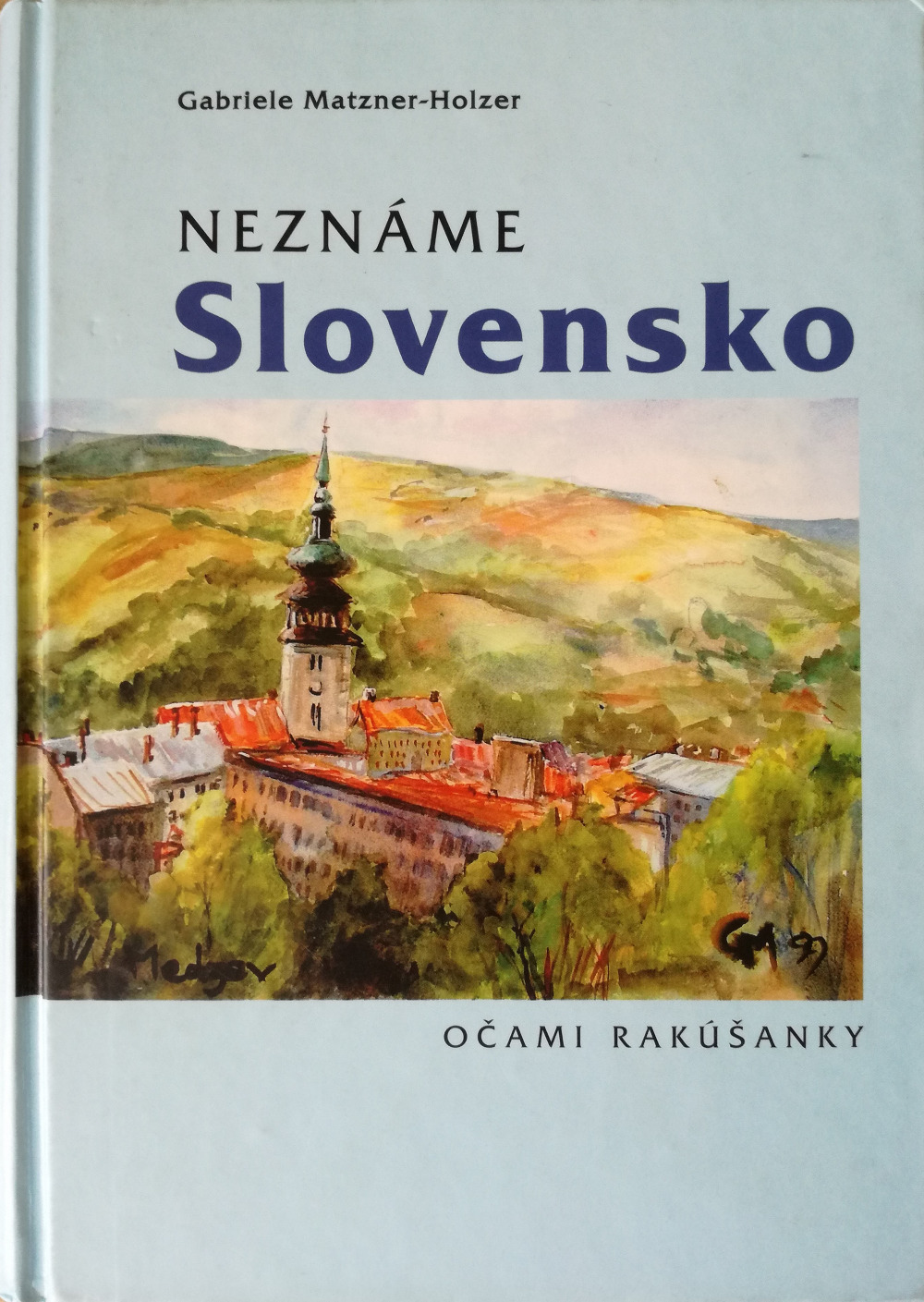 Neznáme Slovensko očami Rakúšanky