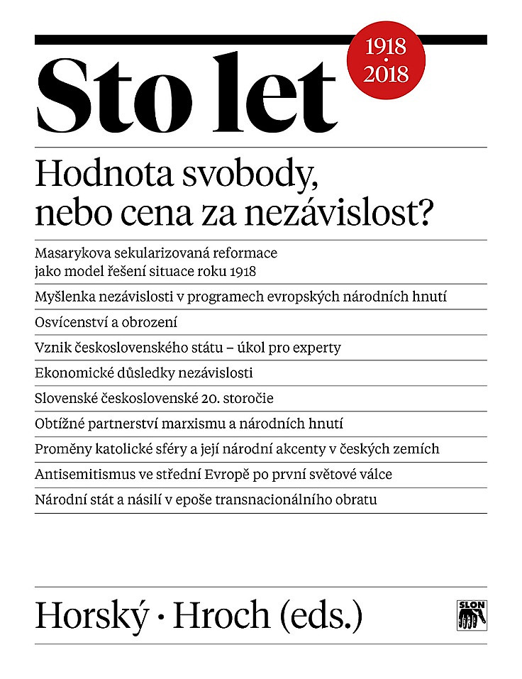 Sto let - Hodnota svobody, nebo cena za nezávislost?