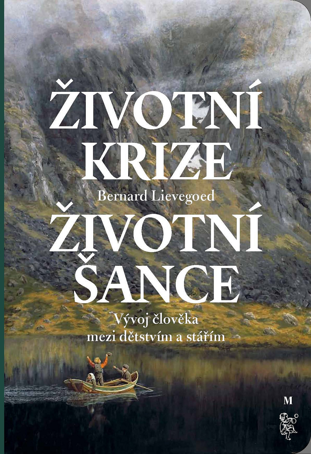 Životní krize - Životní šance: Vývoj člověka mezi dětstvím a stářím