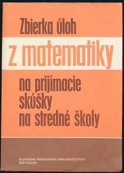 Zbierka úloh z matematiky na prijímacie skúšky na stredné školy