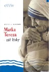 Matka Tereza – zář lásky