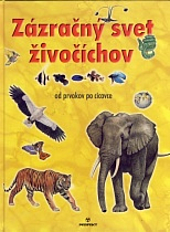 Zázračný svet živočíchov - od prvokov po cicavce