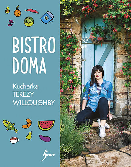 Bistro doma: Nejlepší recepty Terezy Willoughby