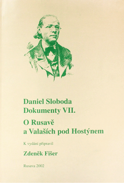 Daniel Sloboda - Dokumenty VII.: O Rusavě a Valaších pod Hostýnem