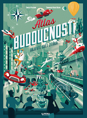 Atlas budoucnosti - Objevte svět zítřka