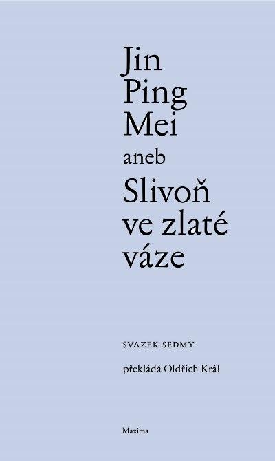 Jin Ping Mei aneb Slivoň ve zlaté váze. Svazek sedmý