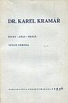 Dr. Karel Kramář: Život, dílo, práce: Vůdce národa