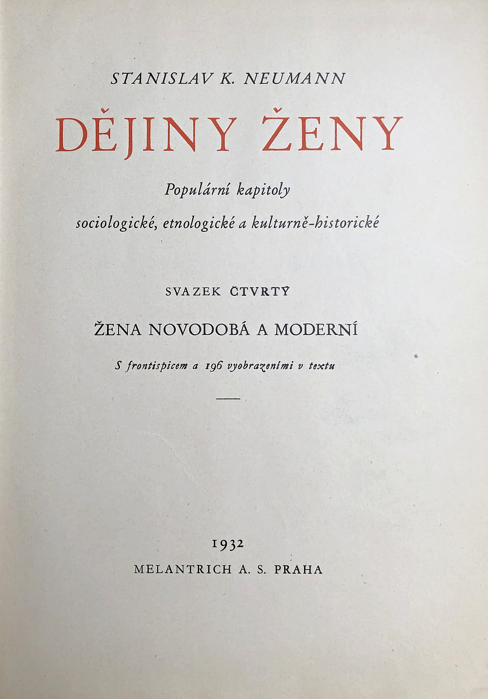 Dějiny ženy IV: Žena novodobá a moderní