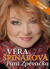 Věra Špinarová: Paní zpěvačka