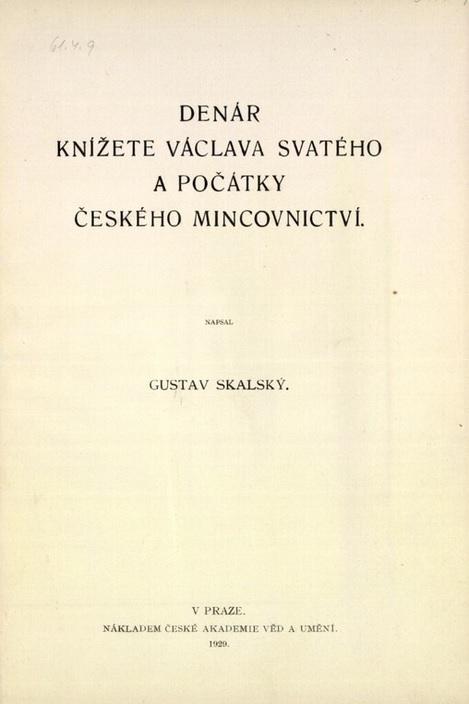 Denár knížete Václava Svatého a počátky českého mincovnictví