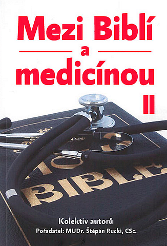 Mezi Biblí a medicínou II