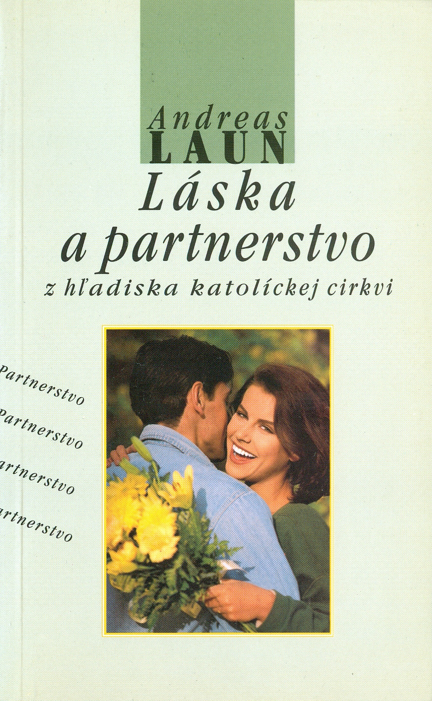 Láska a partnerstvo z hľadiska katolíckej cirkvi