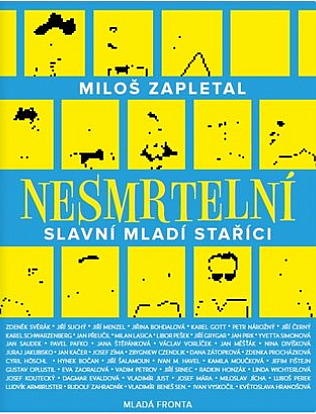 Nesmrtelní: Slavní mladí staříci