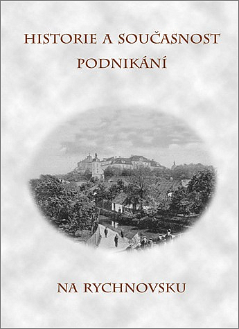 Historie a současnost podnikání na Rychnovsku