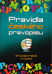 Pravidla českého pravopisu - studentské vydání