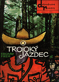 Trojoký jazdec