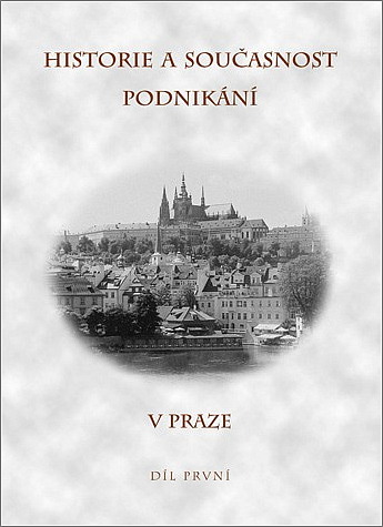 Historie a současnost podnikání v Praze - díl první